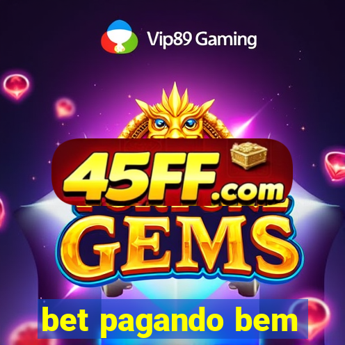 bet pagando bem